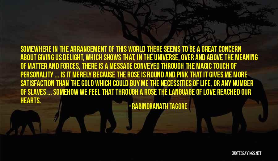 Satisfaction In Love Quotes By Rabindranath Tagore