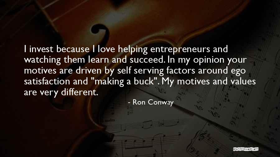 Satisfaction In Love Quotes By Ron Conway