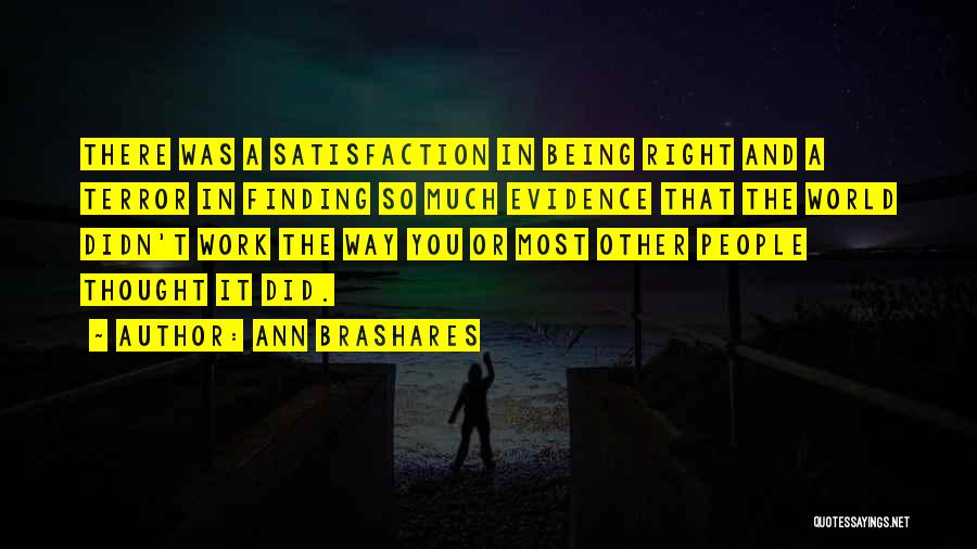 Satisfaction In Work Quotes By Ann Brashares