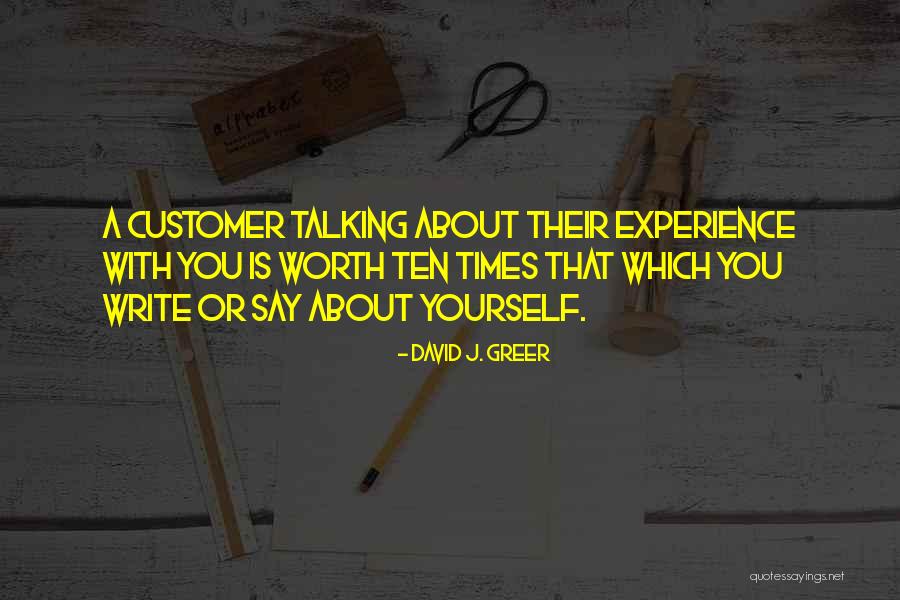 Satisfaction Of Customers Quotes By David J. Greer