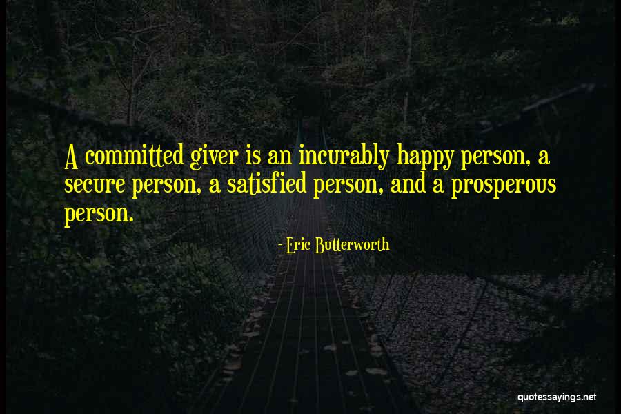 Satisfied And Happy Quotes By Eric Butterworth Satisfied And Happy Quotes By Eric Butterworth