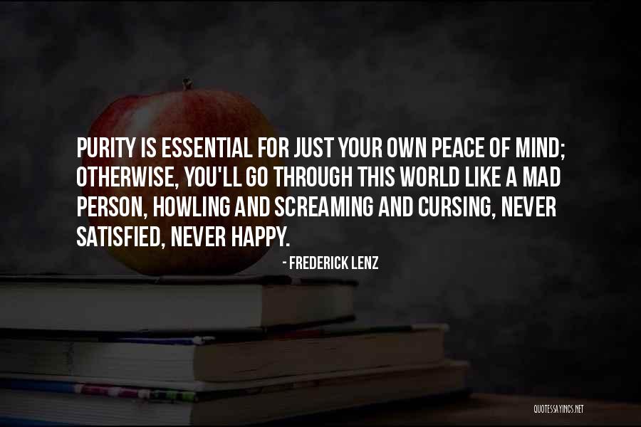 Satisfied And Happy Quotes By Frederick Lenz Satisfied And Happy Quotes By Frederick Lenz