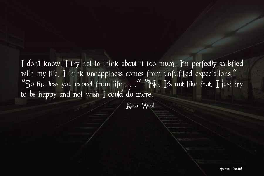 Satisfied And Happy Quotes By Kasie West Satisfied And Happy Quotes By Kasie West
