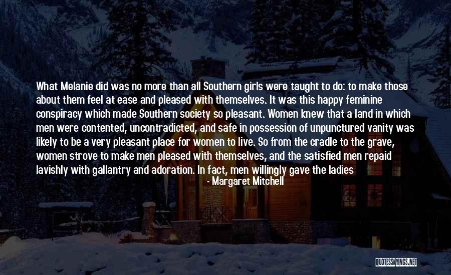 Satisfied And Happy Quotes By Margaret Mitchell Satisfied And Happy Quotes By Margaret Mitchell