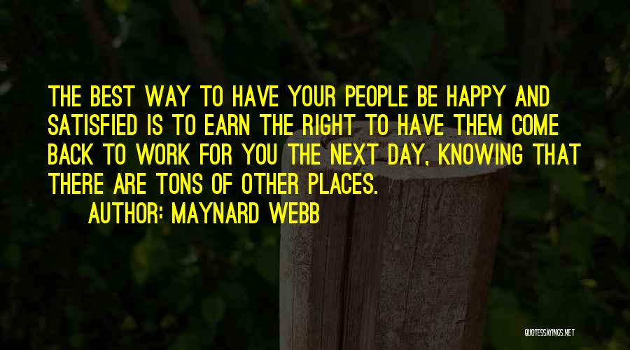 Satisfied And Happy Quotes By Maynard Webb