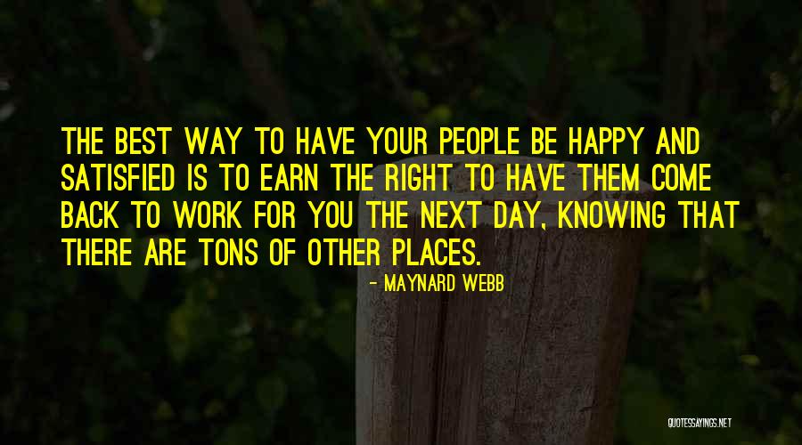 Satisfied And Happy Quotes By Maynard Webb