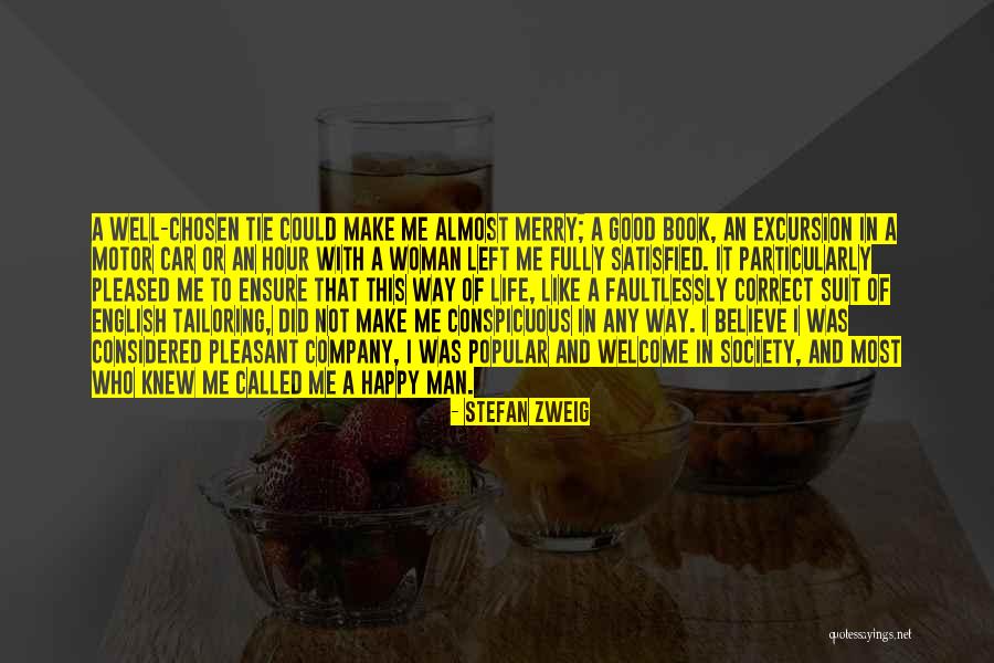 Satisfied And Happy Quotes By Stefan Zweig