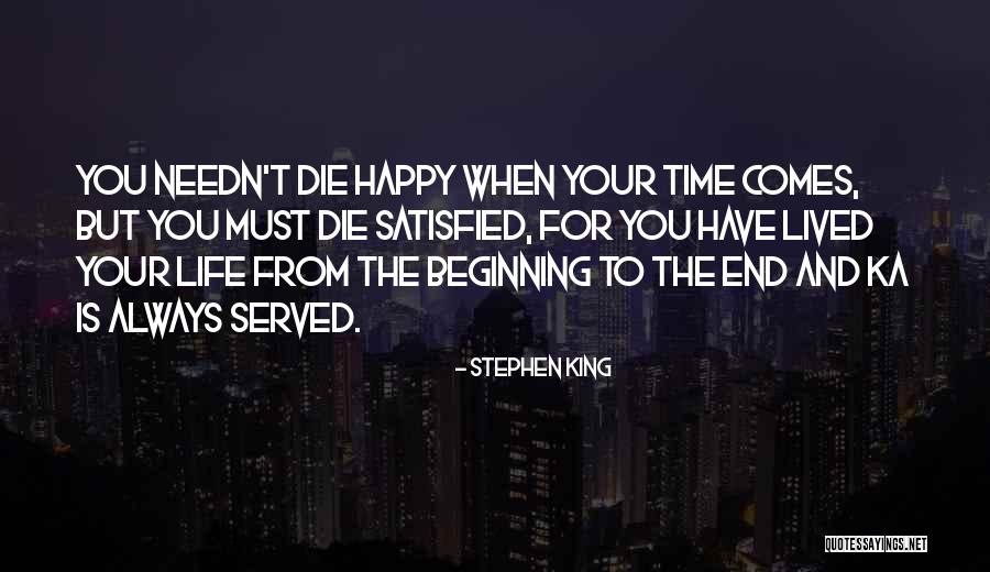 Satisfied And Happy Quotes By Stephen King