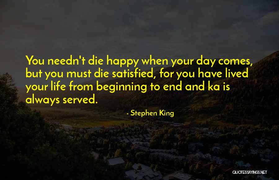 Satisfied And Happy Quotes By Stephen King