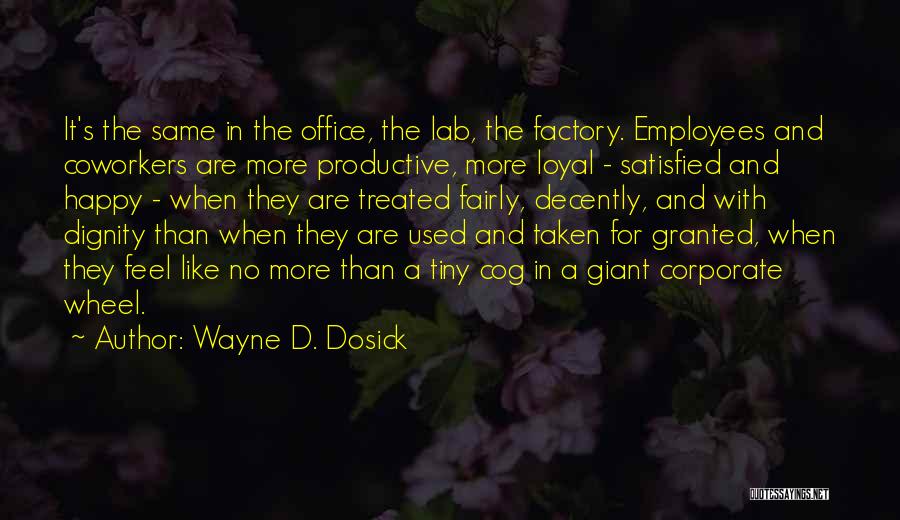 Satisfied And Happy Quotes By Wayne D. Dosick