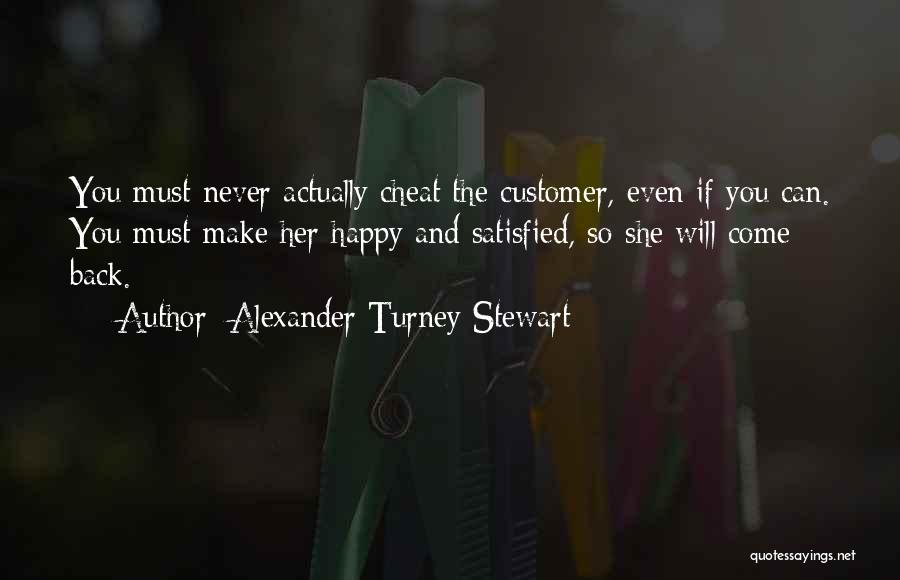 Satisfied Customer Quotes By Alexander Turney Stewart