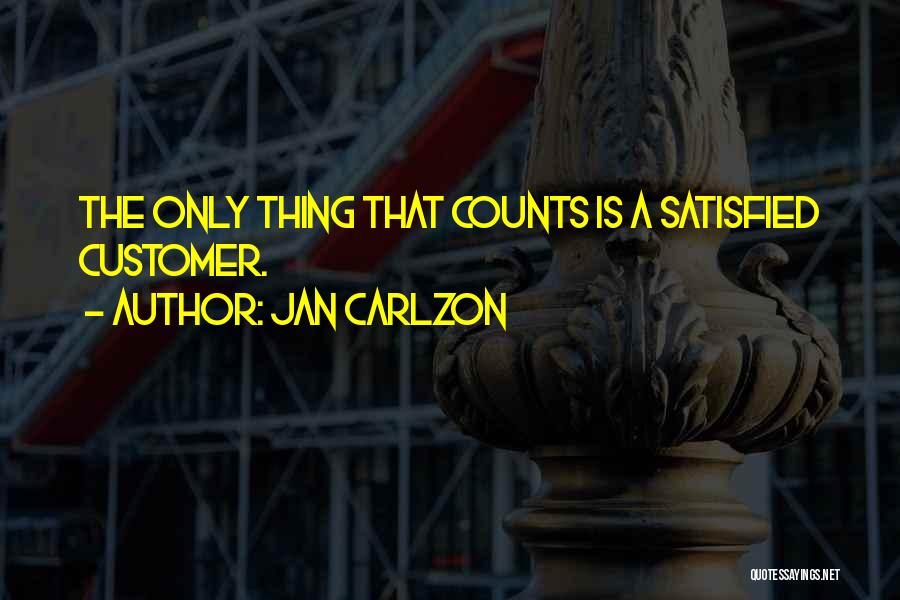 Satisfied Customer Quotes By Jan Carlzon
