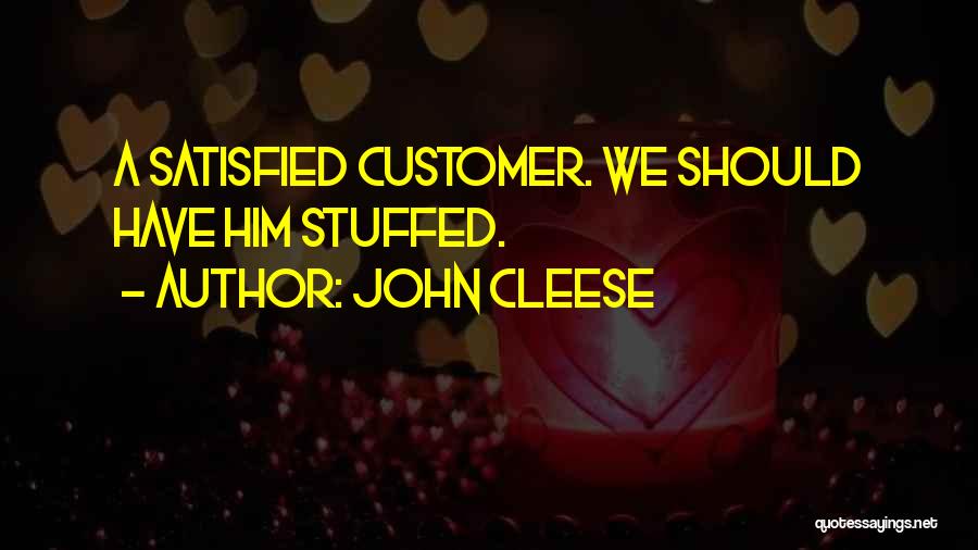 Satisfied Customer Quotes By John Cleese