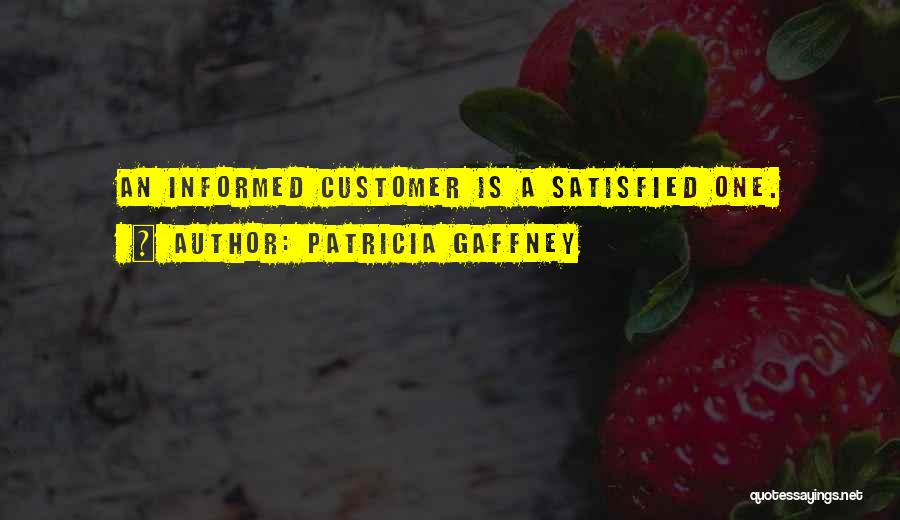 Satisfied Customer Quotes By Patricia Gaffney