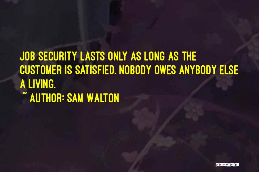 Satisfied Customer Quotes By Sam Walton