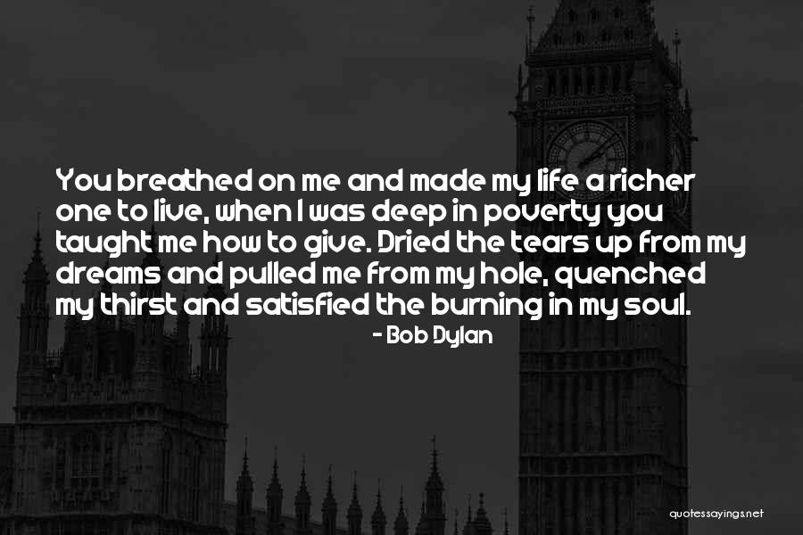 Satisfied Life Quotes By Bob Dylan