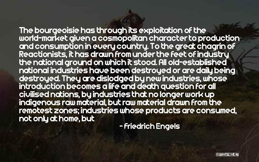 Satisfied Life Quotes By Friedrich Engels