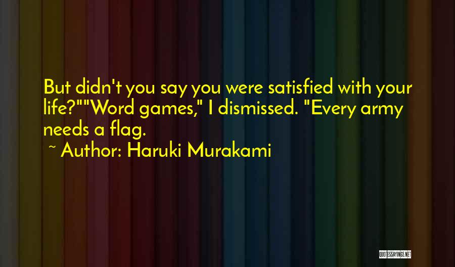 Satisfied Life Quotes By Haruki Murakami