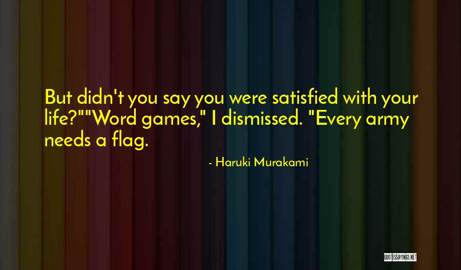 Satisfied Life Quotes By Haruki Murakami