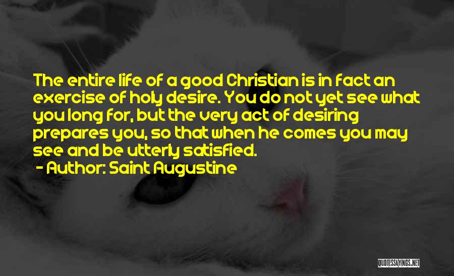 Satisfied Life Quotes By Saint Augustine
