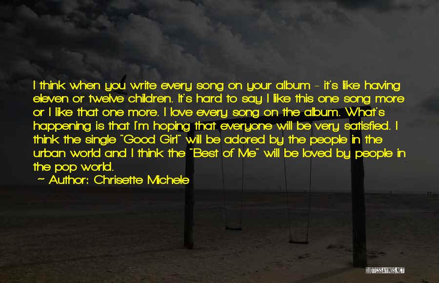 Satisfied Love Quotes By Chrisette Michele