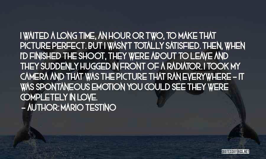 Satisfied Love Quotes By Mario Testino