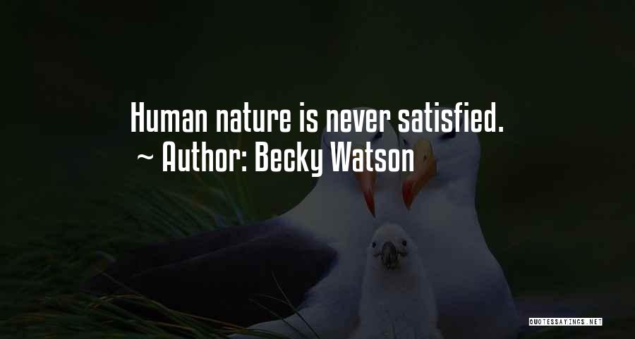 Satisfied Quotes By Becky Watson