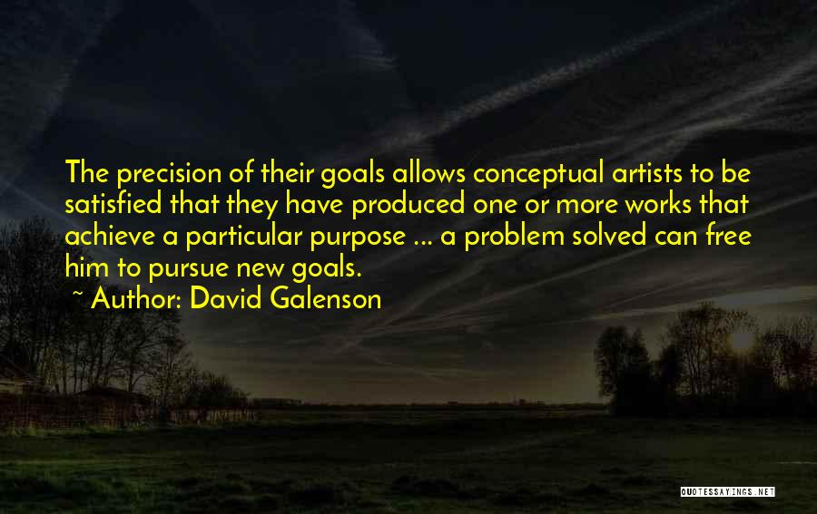 Satisfied Quotes By David Galenson