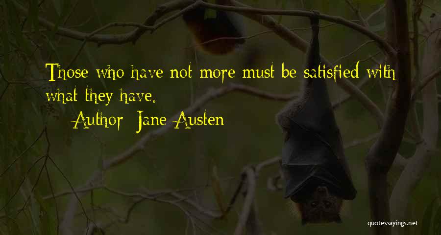 Satisfied Quotes By Jane Austen