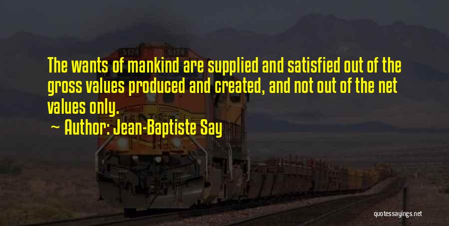 Satisfied Quotes By Jean-Baptiste Say