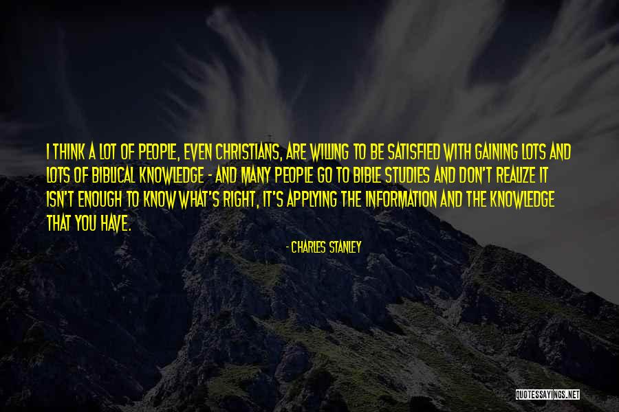 Satisfied With What You Have Quotes By Charles Stanley Satisfied With What You Have Quotes By Charles Stanley