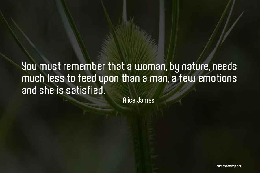 Satisfied Woman Quotes By Alice James Satisfied Woman Quotes By Alice James