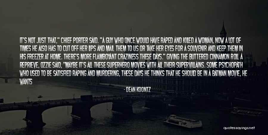 Satisfied Woman Quotes By Dean Koontz Satisfied Woman Quotes By Dean Koontz