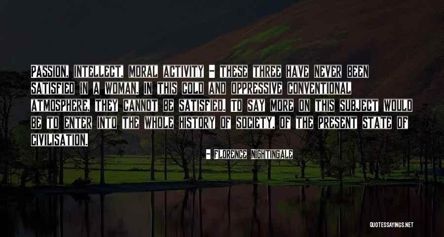 Satisfied Woman Quotes By Florence Nightingale Satisfied Woman Quotes By Florence Nightingale