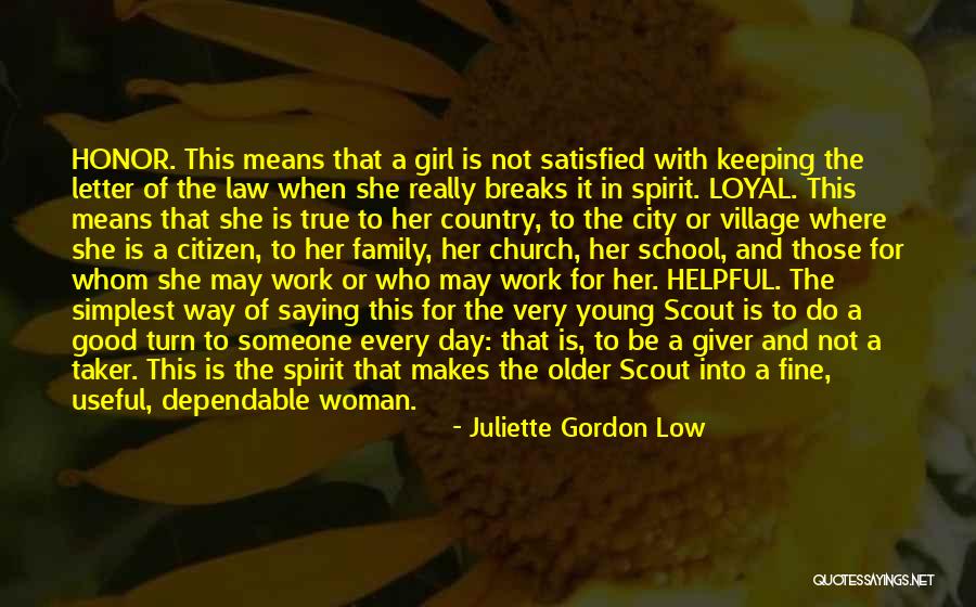 Satisfied Woman Quotes By Juliette Gordon Low Satisfied Woman Quotes By Juliette Gordon Low