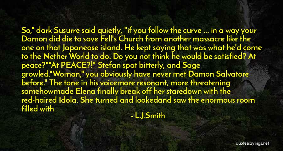 Satisfied Woman Quotes By L.J.Smith Satisfied Woman Quotes By L.J.Smith