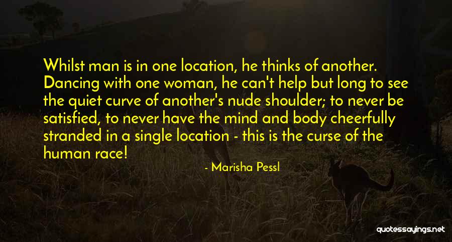 Satisfied Woman Quotes By Marisha Pessl Satisfied Woman Quotes By Marisha Pessl