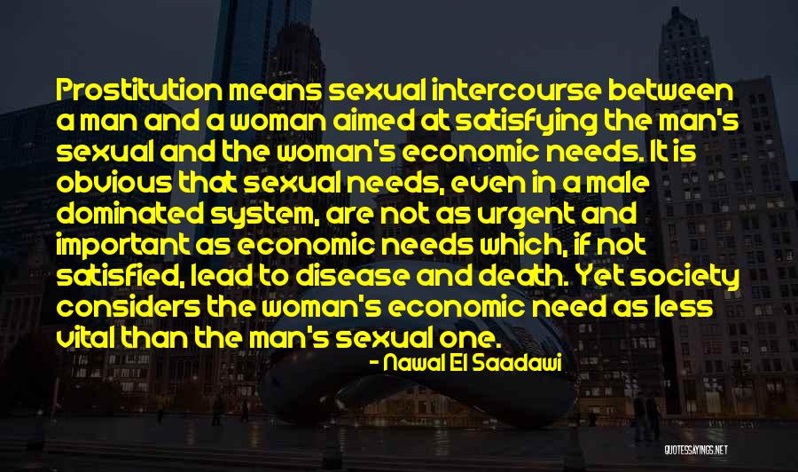 Satisfied Woman Quotes By Nawal El Saadawi Satisfied Woman Quotes By Nawal El Saadawi