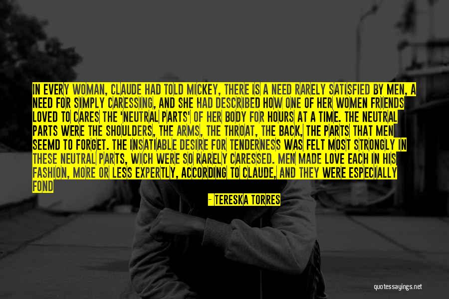 Satisfied Woman Quotes By Tereska Torres Satisfied Woman Quotes By Tereska Torres