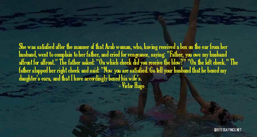 Satisfied Woman Quotes By Victor Hugo Satisfied Woman Quotes By Victor Hugo