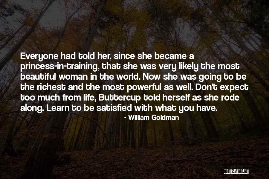 Satisfied Woman Quotes By William Goldman Satisfied Woman Quotes By William Goldman