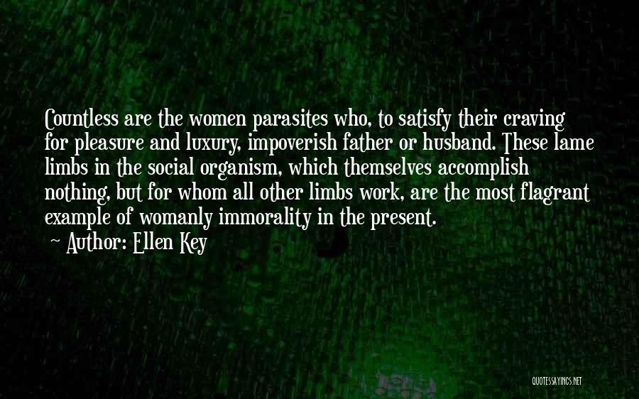 Satisfy Craving Quotes By Ellen Key