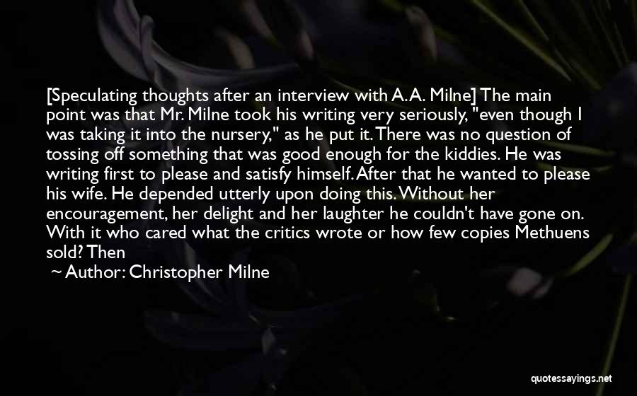 Satisfy Her Quotes By Christopher Milne