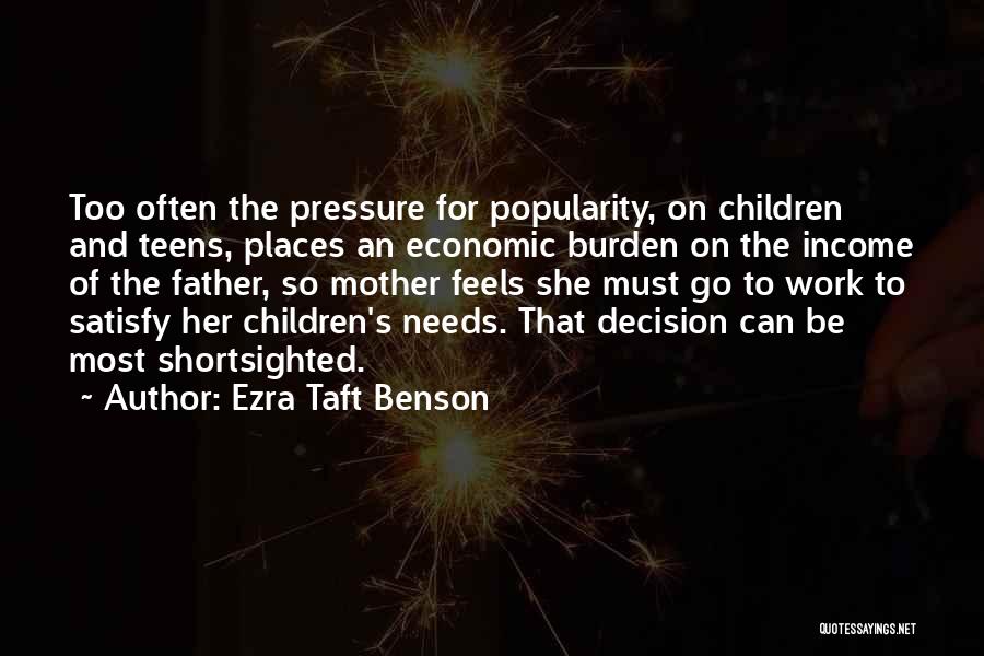 Satisfy Her Quotes By Ezra Taft Benson