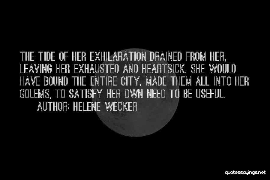 Satisfy Her Quotes By Helene Wecker