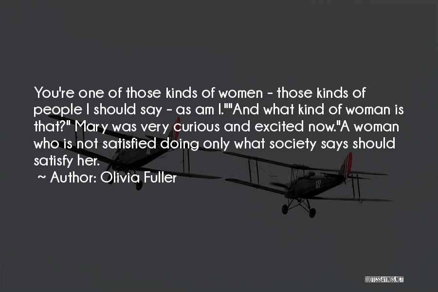 Satisfy Her Quotes By Olivia Fuller