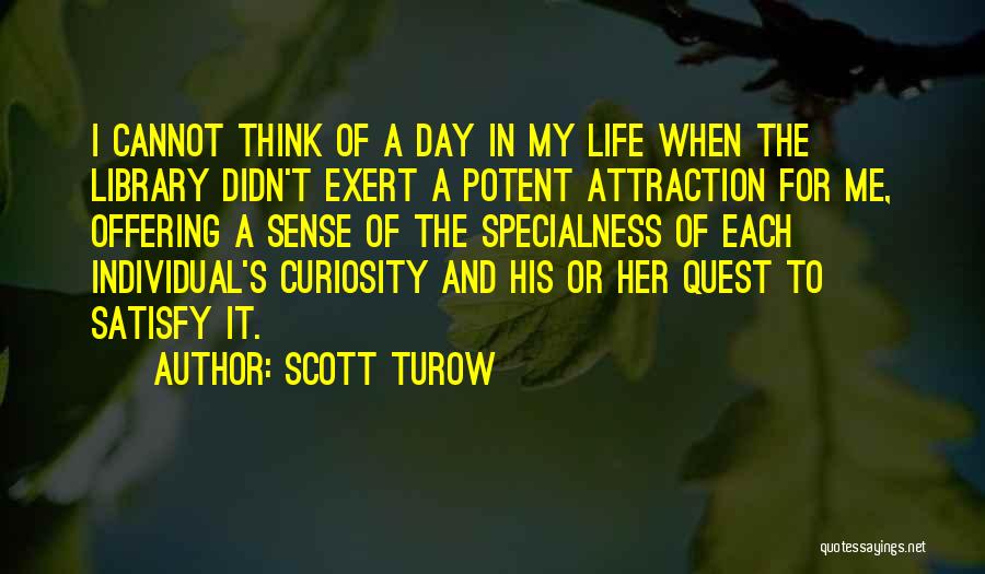 Satisfy Her Quotes By Scott Turow