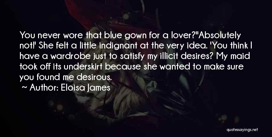 Satisfy Me Quotes By Eloisa James
