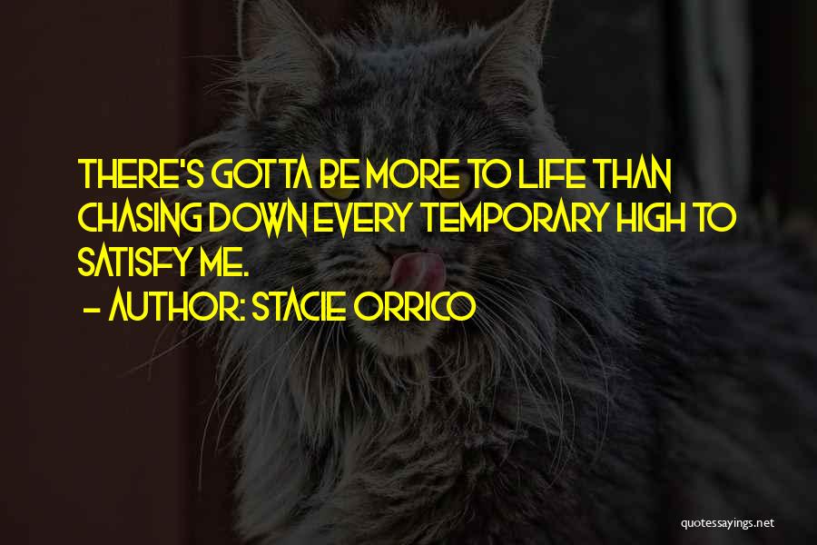Satisfy Me Quotes By Stacie Orrico