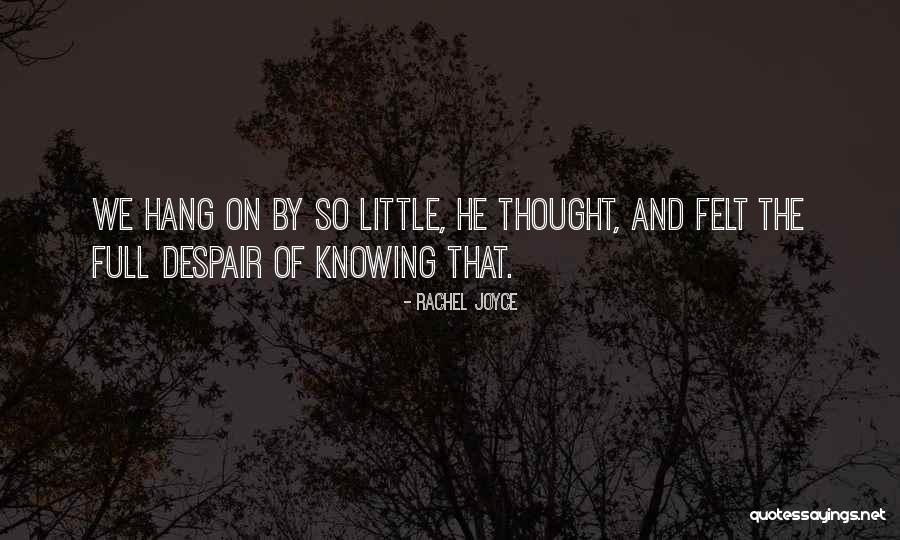 Satisfy Your Ego Quotes By Rachel Joyce